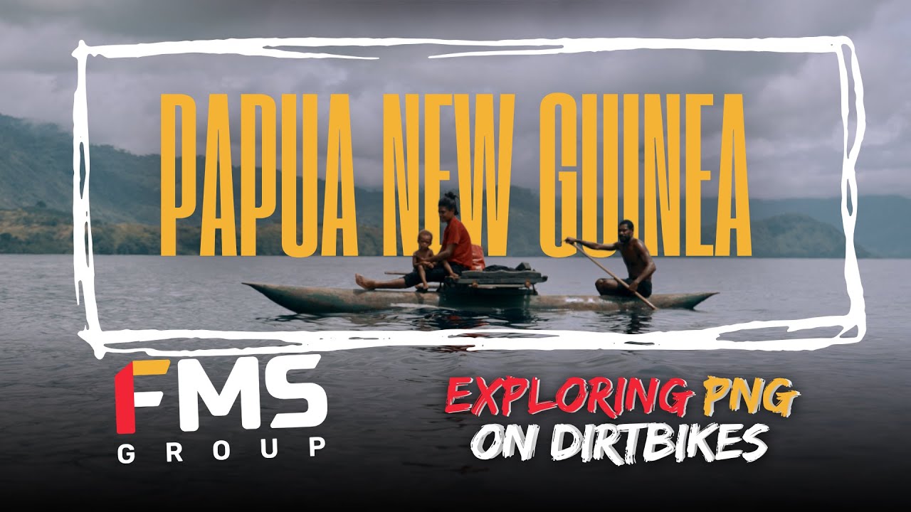 AUSSIES TAKE PNG - DOCUMENTARY - FMS Group Dirtbike Tour in Papua New Guinea